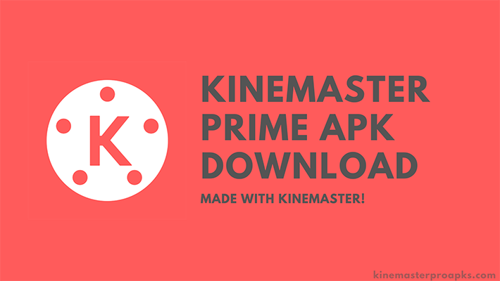 kinemaster prime download